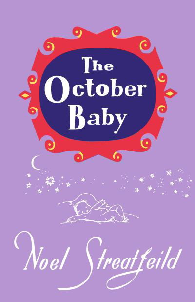 Cover for Noel Streatfeild · The October Baby - Noel Streatfeild Baby Book Series (Gebundenes Buch) (2023)