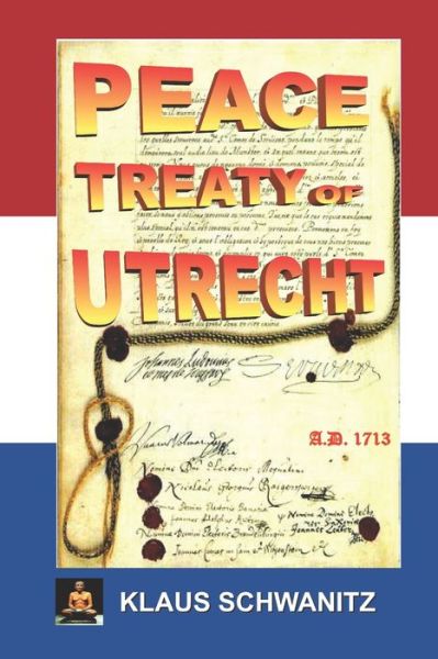 Cover for Klaus Schwanitz · Peace Treaty of Utrecht (Paperback Book) (2019)