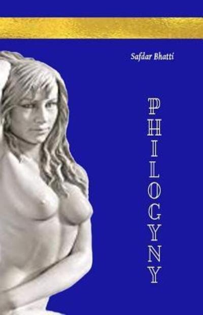 Cover for Safdar Bhatti · Philogyny (Taschenbuch) (2019)
