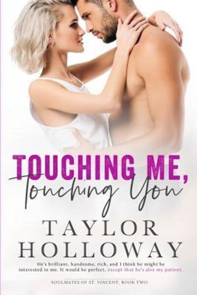 Cover for Taylor Holloway · Touching Me, Touching You (Paperback Bog) (2019)