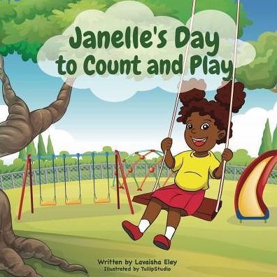 Cover for Lavaisha H Eley · Janelle's Day to Count and Play (Pocketbok) (2019)