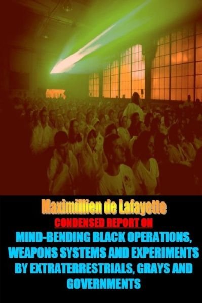 Condensed Report - Maximillien De Lafayette - Books - Lulu Press, Inc. - 9781105107573 - October 3, 2011
