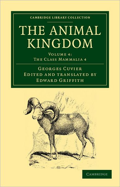 Cover for Georges Cuvier · The Animal Kingdom: Arranged in Conformity with its Organization - Cambridge Library Collection - Zoology (Paperback Book) (2012)