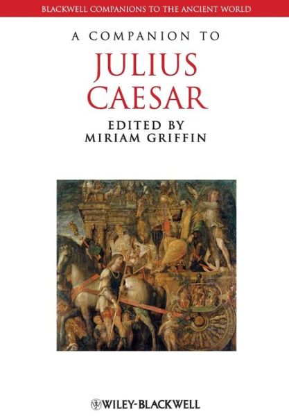 Cover for M Griffin · A Companion to Julius Caesar - Blackwell Companions to the Ancient World (Paperback Book) (2015)