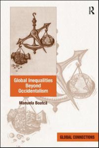 Cover for Manuela Boatca · Global Inequalities Beyond Occidentalism - Global Connections (Paperback Book) (2016)