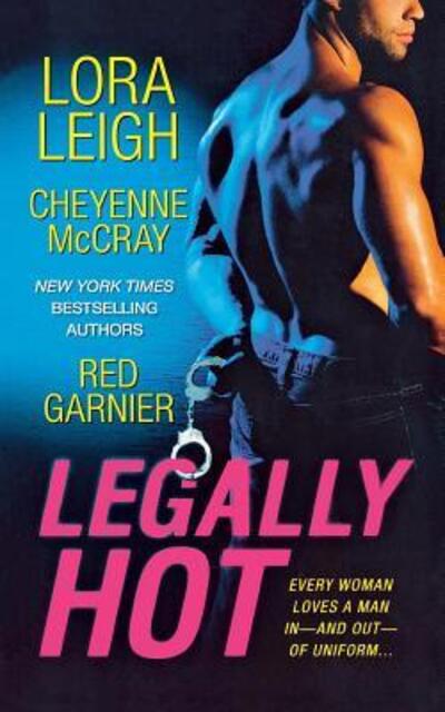 Cover for Lora Leigh · Legally Hot (Paperback Book) (2012)