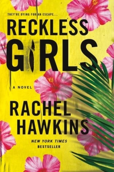 Cover for Rachel Hawkins · Reckless Girls: A Novel (Paperback Book) (2022)