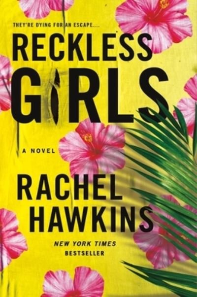 Cover for Rachel Hawkins · Reckless Girls: A Novel (Taschenbuch) (2022)