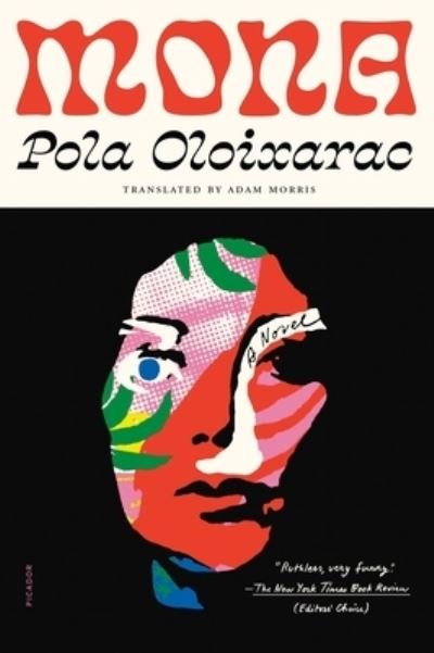 Cover for Pola Oloixarac · Mona: A Novel (Taschenbuch) (2022)