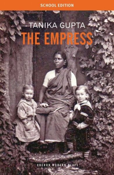 Cover for Gupta, Tanika (Author) · The Empress - Student Editions (Paperback Book) (2022)