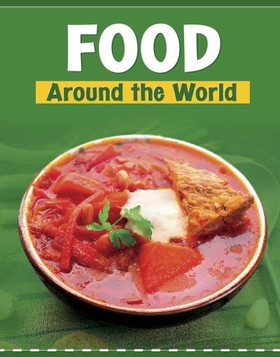Cover for Wil Mara · Food Around the World - Customs Around the World (Pocketbok) (2021)