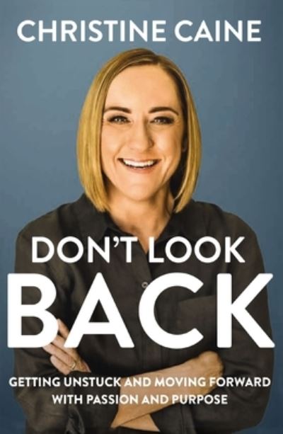 Cover for Christine Caine · Don't Look Back (Hardcover Book) (2023)