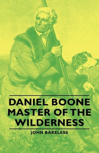 Cover for John Bakeless · Daniel Boone - Master of the Wilderness (Paperback Book) (2007)