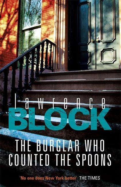 The Burglar Who Counted The Spoons - Lawrence Block - Books - Orion Publishing Co - 9781409153573 - April 23, 2015