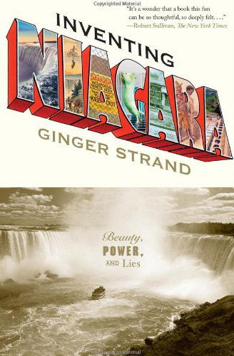 Cover for Ginger Strand · Inventing Niagara: Beauty, Power, and Lies (Pocketbok) [Reprint edition] (2009)