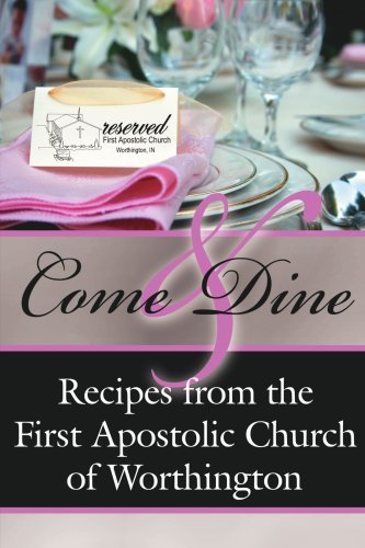 Cover for Nathan Williamson · Come and Dine: Recipes from the First Apostolic Church of Worthington (Paperback Book) (2007)