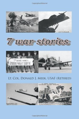 Cover for Lt Col Donald J. Meek Usaf (Retired) · Seven War Stories (Paperback Book) (2011)