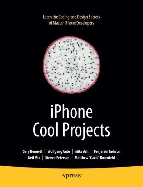 Iphone Cool Projects - Wolfgang Ante - Kirjat - Springer-Verlag Berlin and Heidelberg Gm - 9781430223573 - torstai 13. elokuuta 2009