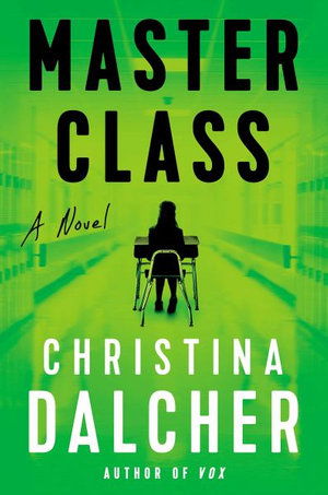 Cover for Christina Dalcher · Master Class (Hardcover Book) (2020)