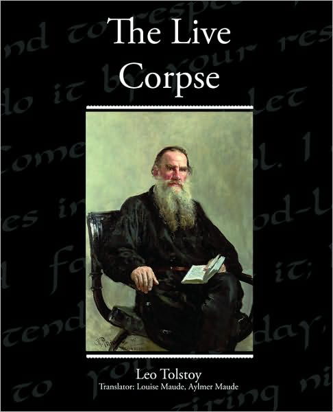 Cover for Leo Nikolayevich Tolstoy · The Live Corpse (Paperback Book) (2010)