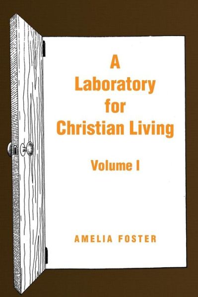 Cover for Amelia Foster · A Laboratory for Christian Living (Taschenbuch) (2010)