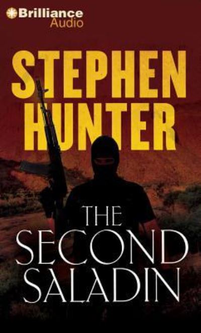 Cover for Stephen Hunter · The Second Saladin (CD) (2011)