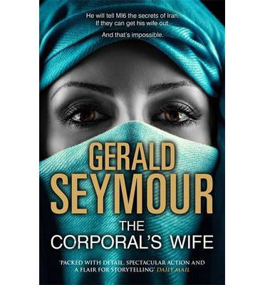 Cover for Gerald Seymour · The Corporal's Wife (Paperback Book) (2014)