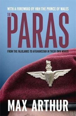 Cover for Max Arthur · The Paras: From the Falklands to Afghanistan in their own words (Pocketbok) (2017)