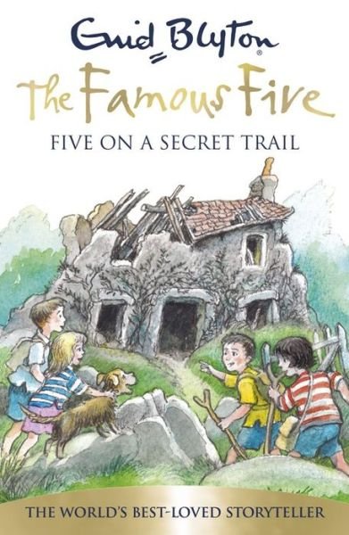 Cover for Enid Blyton · Famous Five: Five On A Secret Trail: Book 15 - Famous Five (Paperback Book) (2016)