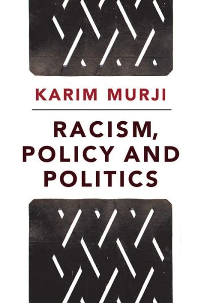 Cover for Karim Murji · Racism, Policy and Politics (Hardcover Book) (2017)