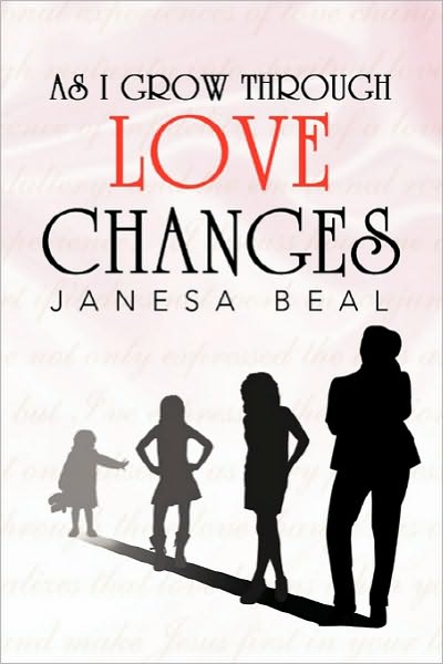 Cover for Janesa Beal · As I Grow Through Love Changes (Paperback Book) (2010)