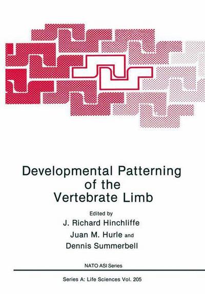 Cover for J Richard Hinchliffe · Developmental Patterning of the Vertebrate Limb - NATO Science Series A (Paperback Book) [Softcover reprint of the original 1st ed. 1991 edition] (2012)