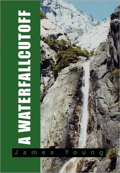 Cover for James Young · A Waterfallcutoff (Paperback Book) (2011)