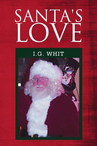 Cover for I G. Whit · Santa's Love (Paperback Bog) (2011)