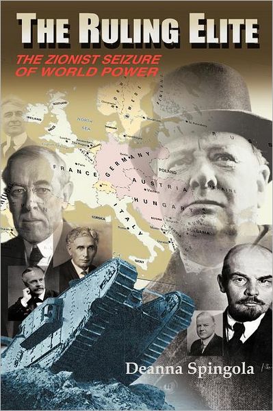 Cover for Deanna Spingola · The Ruling Elite: the Zionist Seizure of World Power (Paperback Book) (2012)