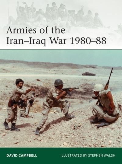 Cover for Chris McNab · Armies of the Iran–Iraq War 1980–88 - Elite (Paperback Bog) (2022)