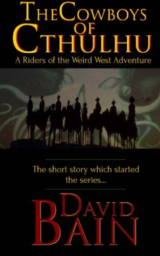 Cover for David Bain · The Cowboys of Cthulhu (Paperback Book) (2012)