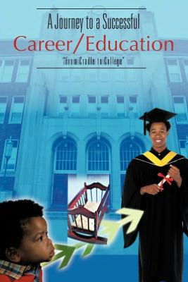 Cover for Dr C C · A Journey to a Successful Career / Education: from Cradle to College (Paperback Book) (2012)