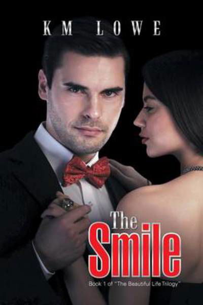 Cover for Km Lowe · The Smile (Paperback Bog) (2014)