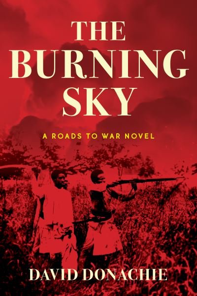Cover for David Donachie · The Burning Sky: A Roads to War Novel - Roads to War (Paperback Bog) (2023)