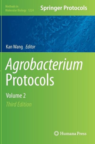 Cover for Kan Wang · Agrobacterium Protocols: Volume 2 - Methods in Molecular Biology (Hardcover Book) [3rd ed. 2015 edition] (2014)