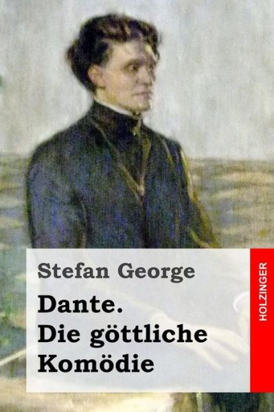 Cover for Stefan George · Dante. Die Göttliche Komödie (Paperback Book) [German edition] (2014)