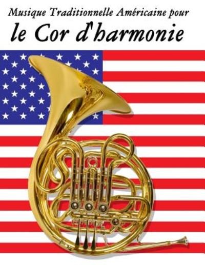 Cover for Uncle Sam · Musique Traditionnelle Americaine Pour Le Cor D'harmonie: 10 Chansons Patriotiques Des Etats-unis (Pocketbok) (2014)