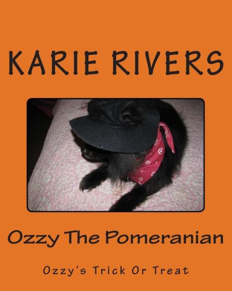 Cover for Karie Rivers · Ozzy the Pomeranian: Ozzy's Trick or Treat (Paperback Book) (2014)