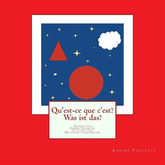 Cover for Karine Paquette · Qu'est-ce Que C'est? Was Ist Das? (Paperback Book) (2014)