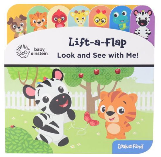 Baby Einstein - Look and See with Me! Lift-a-Flap Look and Find Board Book - PI Kids - Editors of Phoenix International Publications - Kirjat - Phoenix International Publications, Inc. - 9781503752573 - lauantai 1. helmikuuta 2020