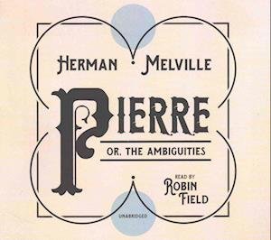 Cover for Herman Melville · Pierre (CD) (2016)
