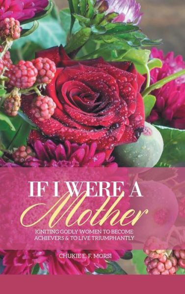 Cover for Chukie Morsi · If I Were a Mother (Hardcover Book) (2015)