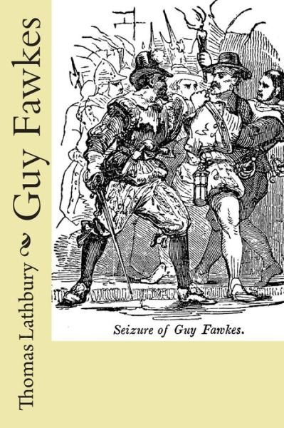 Cover for Thomas Lathbury · Guy Fawkes (Paperback Book) (2015)
