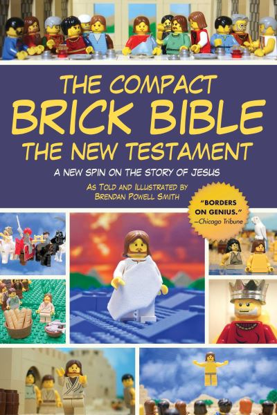 Cover for Brendan Powell Smith · The Compact Brick Bible : The New Testament : A New Spin on the Story of Jesus (Paperback Book) (2020)